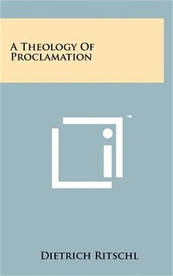 A Theology Of Proclamation (Hardback or Cased Book)