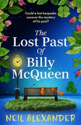 The Lost Past of Billy McQueen: A BRAND NEW utterly gripping and