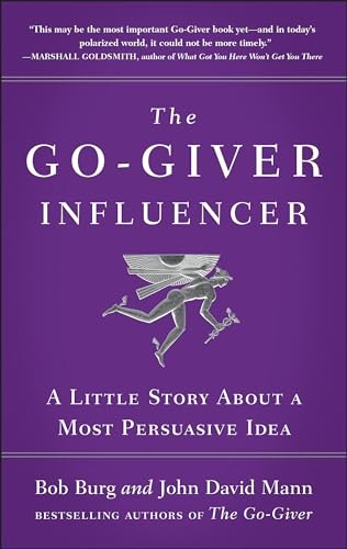Go-Giver Influencer, The By A Little Story By Bob Burg Hardcover NEW - Image 7