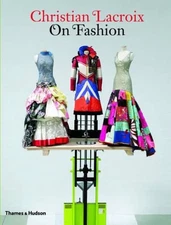 Christian Lacroix on Fashion by Olivier Saillard (English) Paperback Book