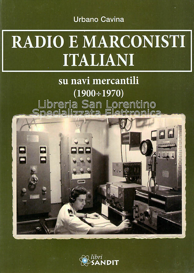 LIBRO RADIOTELEGRAFIA RADIO E MARCONISTI ITALIANI NAVI MERCANTILI LIBRO E FOTO