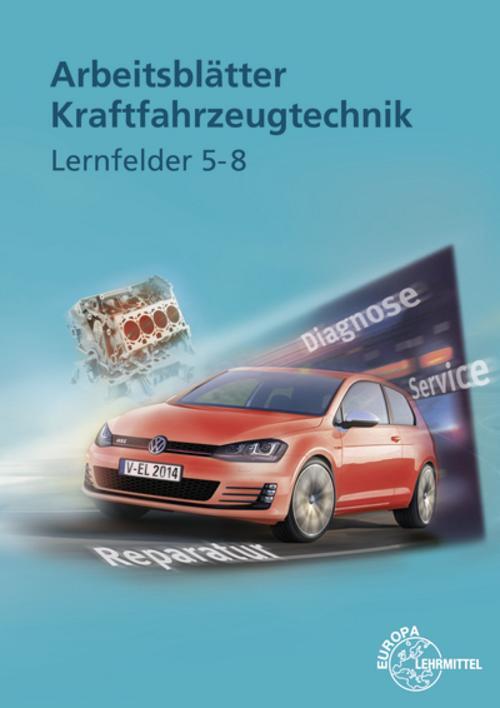 Thumbnail - Arbeitsblätter Kraftfahrzeugtechnik Lernfelder 5-8 Richard Fischer