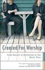Created for Worship: From Genesis to Revelation to You by Noel Due (Paperback, 2009)