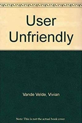 User Unfriendly Hardcover Vivian Vande Velde