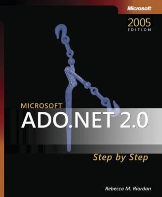 Microsoft  ADO.NET 2.0 Step by Step by Rebecca Riordan