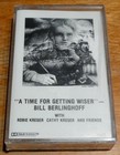 Bill Berlinghoff    A Time for Getting Wiser    New Sealed Audio Cassette Tape