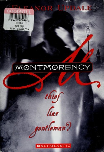 Montmorency: Thief Liar Gentleman by Updale, Eleanor, Acceptable Book