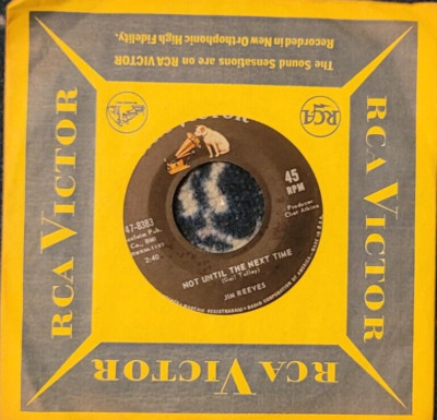 45 RPM 7'' Record Jim Reeves Not Until The Next Time & I Guess RCA Victor 47-8383