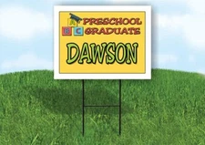 DAWSON PRESCHOOL GRADUATE 18 in x 24 in Yard Sign Road Sign with Stand