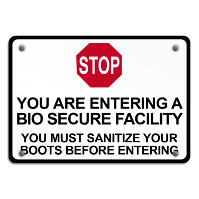 Aluminum Horizontal Metal Sign Stop Entering Bio Secure Facility ...