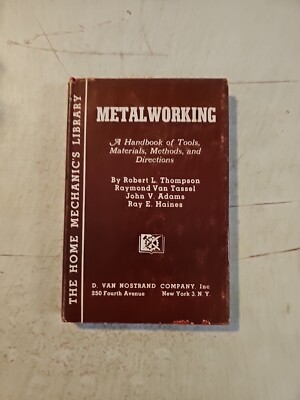 Metalworking. A Handbook of Tools, Materials, Methods and Directions.  1945 HCDJ