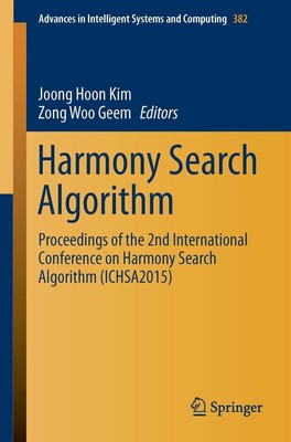 Harmony Search Algorithm Zong Woo Geem