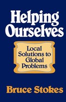 Helping Ourselves Local Responses To Global Problems Bruce Stokes Taschenbuch
