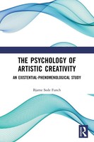 The Psychology Of Artistic Creativity An Existential-Phenomenological Study Buch