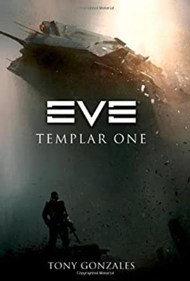 Eve : Templar One Hardcover Tony Gonzales
