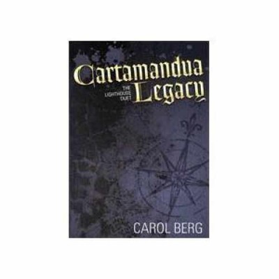 Cartamandua Legacy (The Lighthouse Duet) - Hardcover, by Berg carol - Very Good