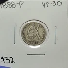 1888 P Seated Liberty Dime. Estimated Very Fine 30.  A1023.