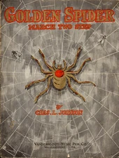 Golden SPIDER 1910 Chas CHARLES Johnson March Two Step Vandersloot Sheet Music!