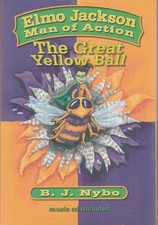 Elmo Jackson Great Yellow Ball by B. J. Nybo hardcover New 
