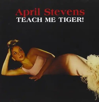 April Stevens - Teach Me Tiger!