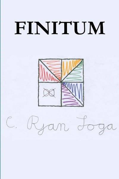 C. Ryan Loga | Finitum | Taschenbuch | Englisch (2014) | Kartoniert / Broschiert-image