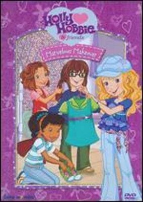 Holly Hobbie & Friends: Marvelous Makeover: Used
