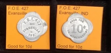 F O E 427 { FRATERNAL ORDER of EAGLES } EVANSVILLE IND GOOD FOR 10¢ Token