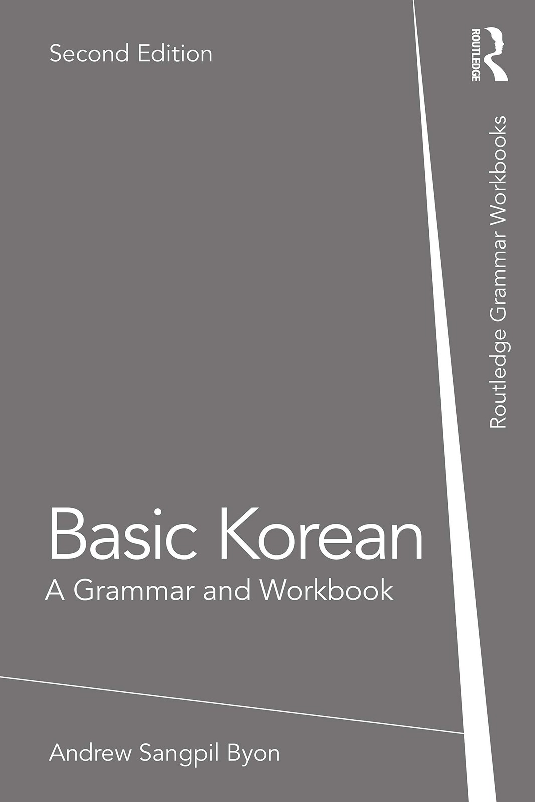 Basic Korean: A Grammar and Workbook (Routledge Grammar Workbook