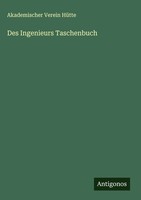 Des Ingenieurs Taschenbuch | Akademischer Verein HüTte | Deutsch | Buch | 2024