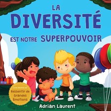 La diversité est notre superpouvoir: Livre d'images sur la neurodiversité pour
