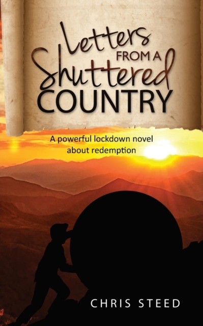 Letters from a Shuttered Country by Chris Steed (Paperback Book)