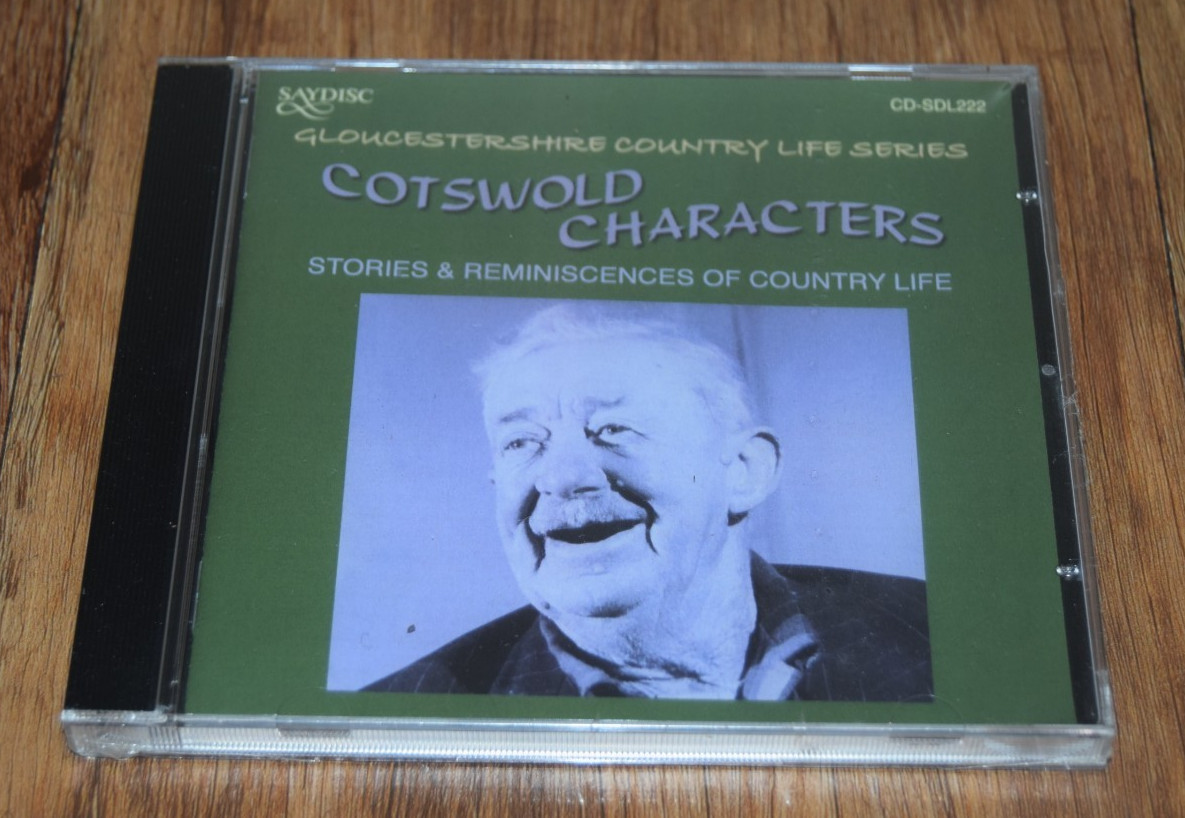 Cotswold Characters CD Cotswolds Local Gloucestershire Village Oral History NEW