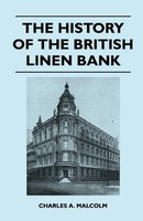 Charles A. Malcolm | The History Of The British Linen Bank | Taschenbuch (2010)