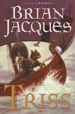 Triss: A Tale From Redwall - Hardcover By Jacques, Brian - GOOD