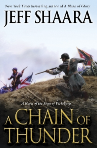 Jeff Shaara A Chain of Thunder (Hardback) Civil War in the West (UK IMPORT) - Picture 1 of 1