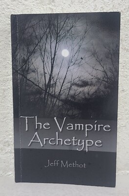 The Vampire Archetype Jeff Methot Paperback Book 2009 Lulu Press Fantasy