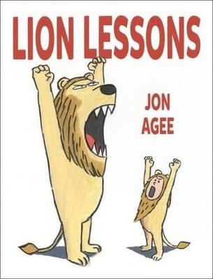 Jon Agee Lion Lessons (Gebundene Ausgabe)