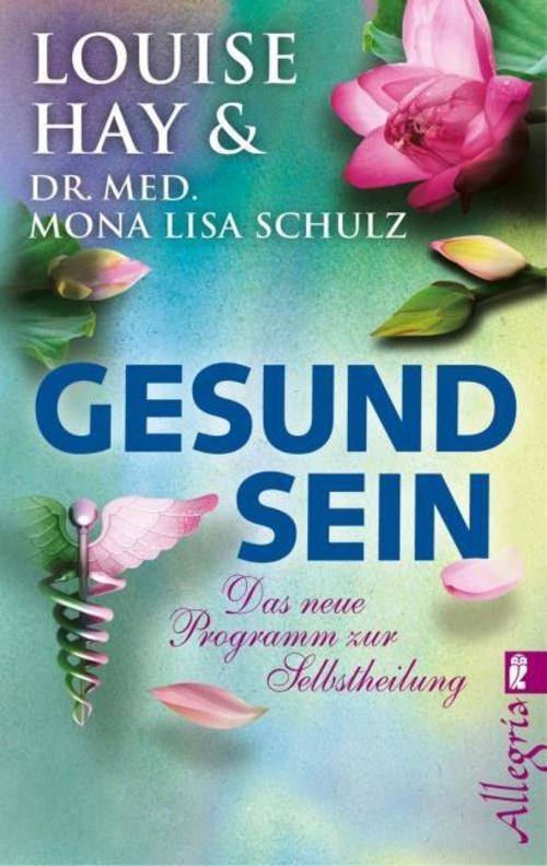 Gesund Sein Louise Hay