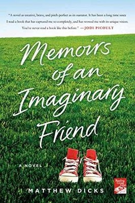 Memoirs of an Imaginary Friend: A - Paperback, by Dicks Matthew - Acceptable