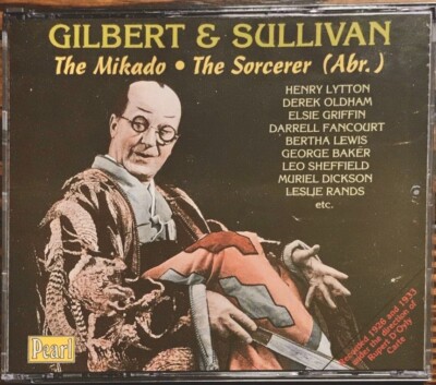 Gilbert & Sullivan: The Mikado; The Sorcerer