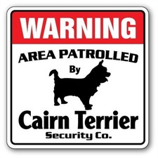12 x 8 Area Patrolled Pet Purebred Dog Warning Gift Cairn Terrier Security Sign