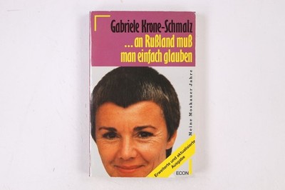 21705 Gabriele Krone-Schmalz ... AN RUSSLAND MUSS MAN EINFACH GLAUBEN meine
