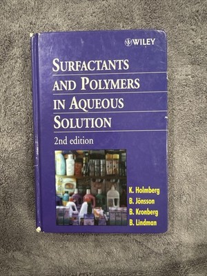 Surfactants and Polymers in Aqueous Solution by Krister Holmberg, Bo Jönsson