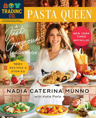 The Pasta Queen: a Just Gorgeous Cookbook: 100+ Recipes and Stories