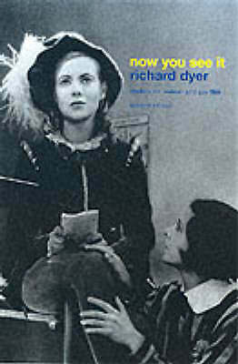 Now You See It by Richard Dyer (2002, Uk-B Format Paperback)