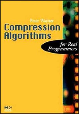 Compression Algorithms for Real - Paperback, by Wayner Peter - Very Good