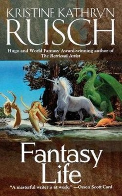 Kristine Kathryn Rusch Fantasy Life (Taschenbuch)