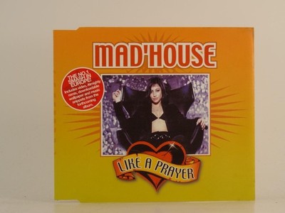 MAD' HOUSE LIKE A PRAYER (H1) 4 Track CD Single including Picture Sleeve SERIOUS