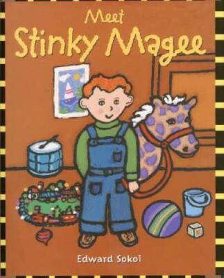 Meet Stinky Magee - Hardcover By Sokol, Edward - VERY GOOD