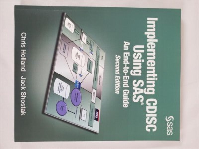 Implementing CDISC Using SAS An End-To-End Guide 2nd Ed. by Chris Holland &...